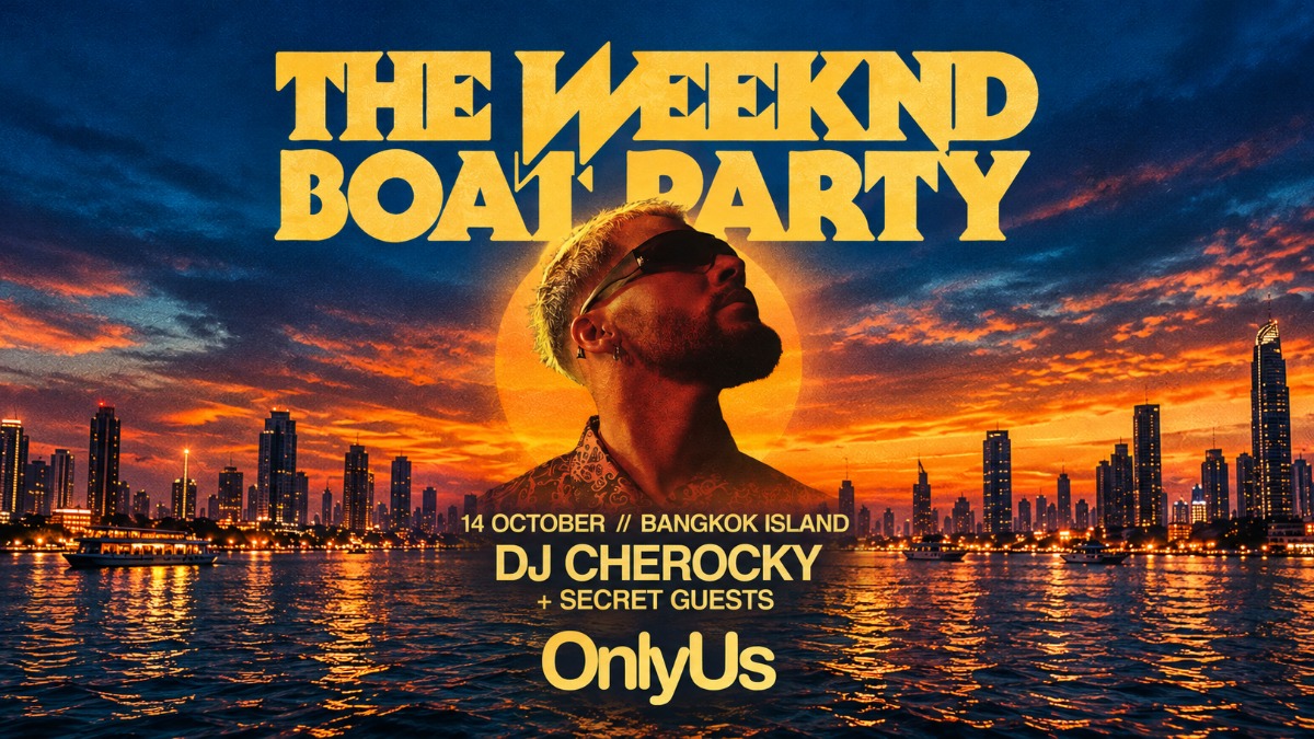 Weeknd Yaht &amp; CHEROCKY 14 октября 2027 — 14 октября 2026, Бангкок